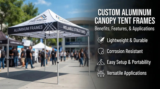 Custom Aluminum Canopy Tent Frames: Benefits, Features, and Applications