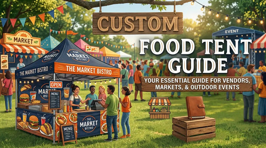 Custom Food Tent Guide for Vendors, Markets, and Outdoor Events